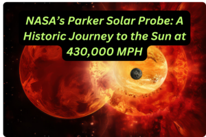 NASA's Parker Solar Probe